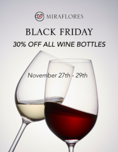 Miraflores Winery Black Friday 2026 sale offering 30% off all wine bottles November 27–29.