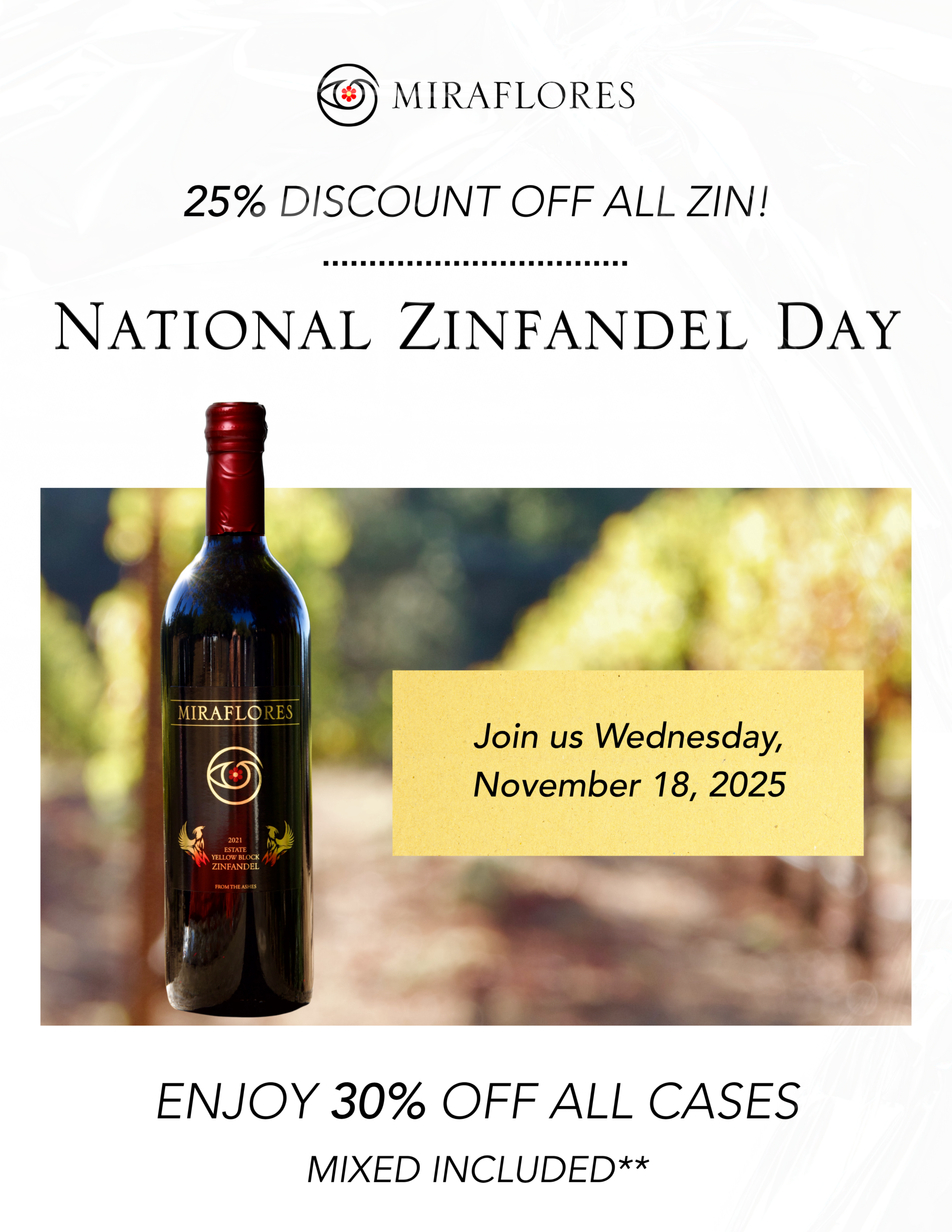 Miraflores Winery National Zinfandel Day promotion with 25% off Zinfandel and 30% off all wine cases.